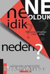 Ne İdik? Ne Olduk? Neden? & Manzarayı Umumiye (1839-2016)