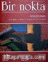 Sayı: 61/Şubat 2007 Bir Nokta/Aylık Edebiyat Dergisi/Yıl: 6