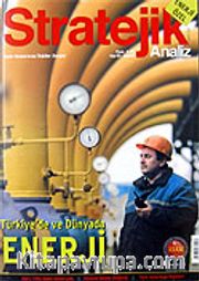 Stratejik Analiz / Sayı:83 / Mart 2007 Uluslararası İlişkiler Dergisi Cilt 6
