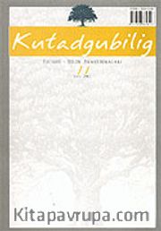 Sayı:11 Mart 2007 Kutadgubilig Felsefe-Bilim Araştırmaları Dergisi