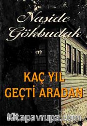 Kaç Yıl Geçti Aradan