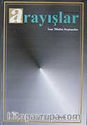 Sayı:5-6 Yıl:2001 Arayışlar İnsan Bilimleri Araştırmaları