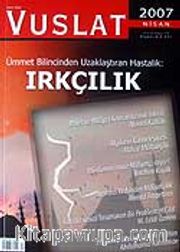 Sayı:70 Nisan 2007 Aylık Eğitim ve Kültür Dergisi