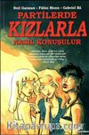 Partilerde Kızlarla Nasıl Konuşulur