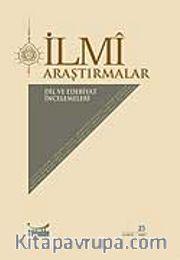 Bahar-2007 Sayı 23 / İlmi Araştırmalar Dil ve Edebiyat İncelemeleri Dergisi