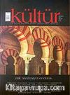 Kültür Sayı: 8 Sonbahar 2007 / Üç Aylık Kültür Sanat Araştırma Dergisi