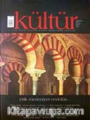Kültür Sayı: 8 Sonbahar 2007 / Üç Aylık Kültür Sanat Araştırma Dergisi