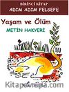 Yaşam ve Ölüm / Adım Adım Felsefe 1. Kitap