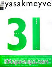 yasakmeyve / Mart - Nisan 2008 / Sayı: 31