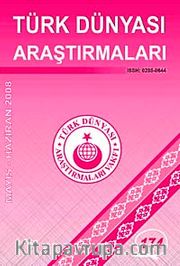 Türk Dünyası Araştırmaları Vakfı Tarih Dergisi Mayıs-Haziran 2008 / Sayı 174