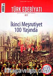 Sayı: 417 / Temmuz 2008 / Türk Edebiyatı / Aylık Fikir ve Sanat Dergisi