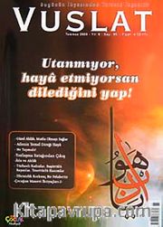 Yıl:8 Sayı:85 Temmuz 2008 Aylık Eğitim ve Kültür Dergisi