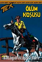 Altın Tex Sayı: 58 Ölüm Koşusu