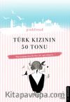 Türk Kızının 50 Tonu