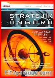 Stratejik Öngörü Dergisi Sayı: 10 Şubat 2007