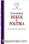 Yıl 2 Sayı: 6/2006 Uluslararası Hukuk ve Politika Dergisi