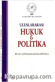 Yıl 2 Sayı: 6/2006 Uluslararası Hukuk ve Politika Dergisi