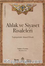 Ahlak ve Siyaset Risaleleri