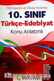 ÖSS Hazırlık ve Okula Yardımcı 10. Sınıf Türkçe-Edebiyat Konu Anlatımlı