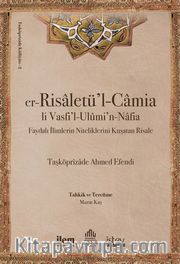 er-Risaletü'l-Camia <br /> Faydalı İlimlerin Niteliklerini Kuşatan Risale 