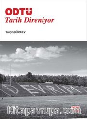 ODTü Tarih Direniyor