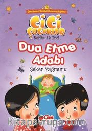Dua Etme Adabı / Cici Çocuklar 4