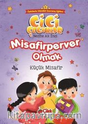 Misafirperver Olmak / Cici Çocuklar 8