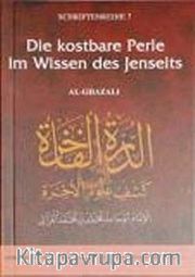 Die kostbare Perle im Wissen des Jenseits (Al-Ghazali)