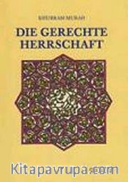 Die gerechte Herrschaft (Khurram Murad)