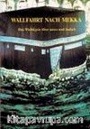 Wallfahrt Nach Mekka (A. v. Denffer)
