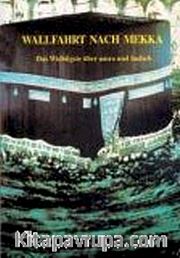 Wallfahrt Nach Mekka (A. v. Denffer)