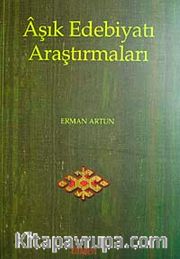 Aşık Edebiyatı Araştırmaları / Erman Artun