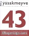 Yasakmeyve 43.Sayı Mart-Nisan 2010