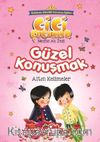 Güzel Konuşmak / Cici Çocuklar 3