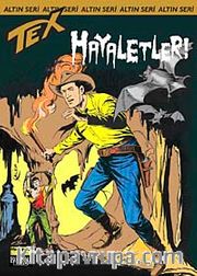 Altın Tex Sayı:80 Hayaletler!