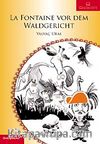 La Fontaine vor dem Waldgericht