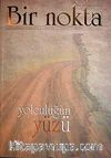 Bir Nokta / Aylık Edebiyat Dergisi / Yıl: 10 / Sayı:100 Mayıs 2010