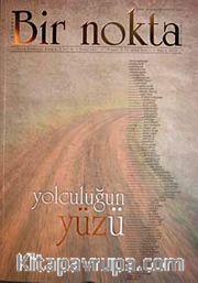 Bir Nokta / Aylık Edebiyat Dergisi / Yıl: 10 / Sayı:100 Mayıs 2010