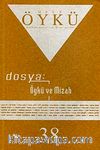 Yıl :7 Sayı:38 Nisan-Mayıs 2010 Hece Öykü İki Aylık Öykü Dergisi