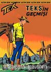 Altın Tex Sayı:83 Teks'in Geçmişi