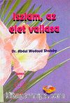Iszlam Az Elet Vallasa ( İslam ve İman) (Macarca)
