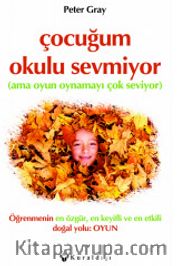 Çocuğum Okulu Sevmiyor