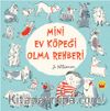 Mini Ev Köpeği Olma Rehberi