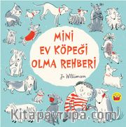 Mini Ev Köpeği Olma Rehberi