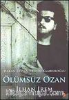 Ölümsüz Ozan İlhan İrem