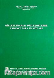 Milletlerarası Sözleşmelerde Yabancı Para Kayıtları