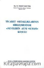 Ticaret Ortaklıklarının Birleşmesinde Nevilerin Aynı Olması Koşulu