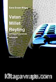 Vatan Millet Reyting <br /> Televizyon Haberlerinde Milliyetçilik