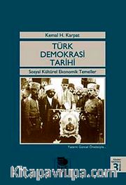 Türk Demokrasi Tarihi <br /> Sosyal Kültürel Ekonomik Temeller