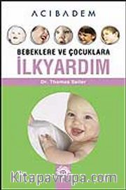 Bebeklere ve Çocuklara İlkyardım